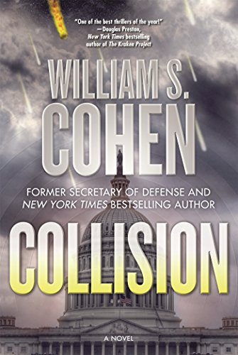 Collision: A Novel by William S. Cohen