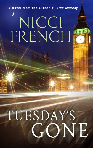 Tuesday's Gone by Nicci French