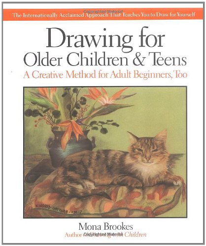 Drawing for Older Children & Teens by Mona Brookes