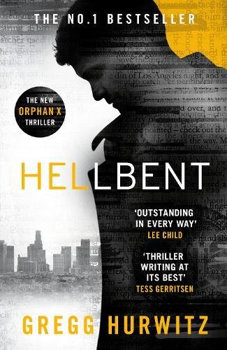Orphan X 03. Hellbent by Gregg Hurwitz