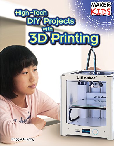 High-Tech DIY Projects With 3D Printing by Maggie Murphy