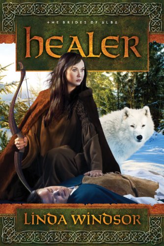 Healer: A Novel (The Brides of Alba Series) by Linda Windsor