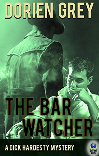 The Bar Watcher by Dorien Grey
