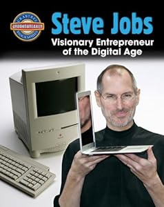 Steve Jobs: Visionary Entrepreneur of the Digital Age