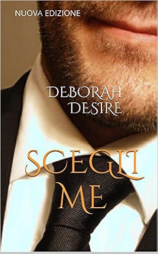 Deborah Desire - Scegli me (2016)
