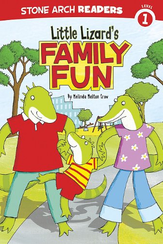 Little Lizard's Family Fun by Melinda Melton Crow