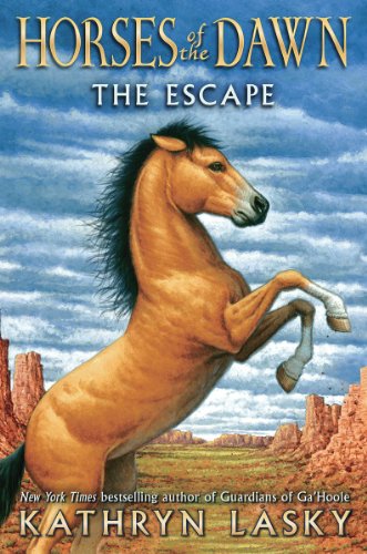 Horses of the Dawn #1: The Escape by Kathryn Lasky