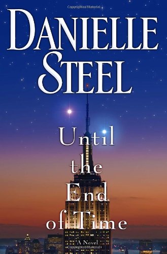 Until the End of Time: A Novel by Danielle Steel