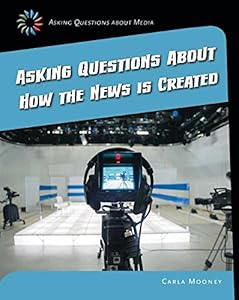 Asking Questions about How the News Is Created