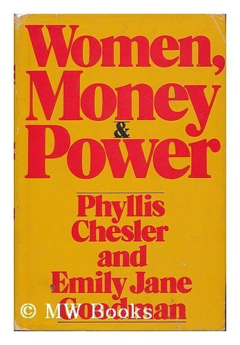 Women, Money and Power by Phyllis Chesler