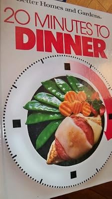 Better Homes and Gardens 20 Minutes to Dinner (Better Homes & Gardens)