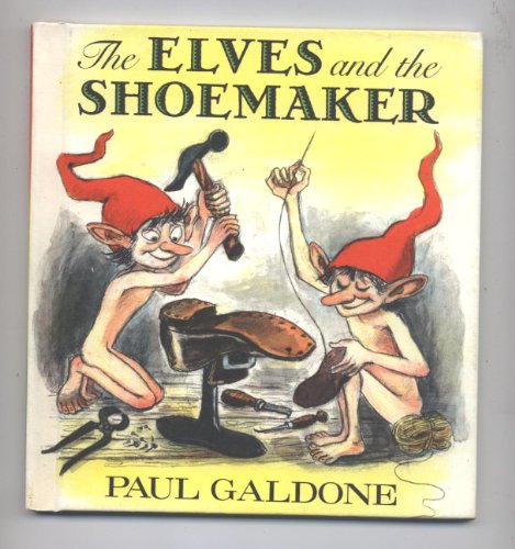 The Elves and the Shoemaker by Paul Galdone