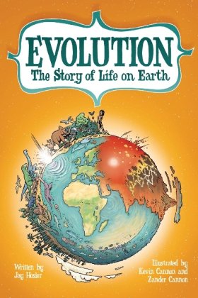 Evolution: The Story of Life on Earth by Jay Hosler