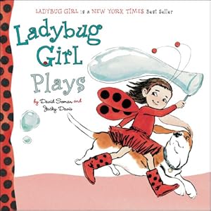 Ladybug Girl Plays by Jacky Davis                       ,