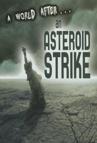A World After an Asteroid Strike by Alex Woolf