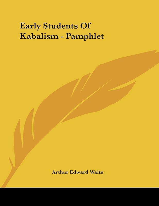 Early Students of Kabalism by Arthur Edward Waite