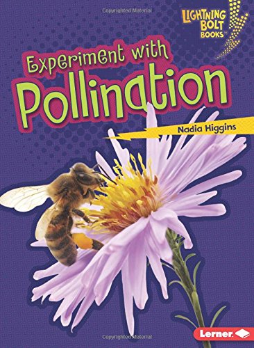 Experiment With Pollination by Nadia Higgins