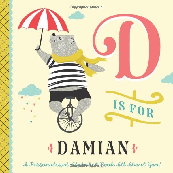 D is for Damian: A Personalized Alphabet Book All About You! (Personalized Children's Book) by Li&rsquo;l Llama Custom Kids Books