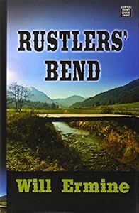 Rustlers' Bend by Will Ermine