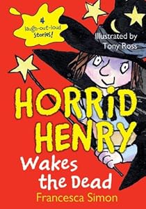 Horrid Henry Wakes the Dead