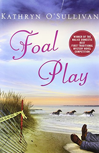 Foal Play: A Mystery by Kathryn O'Sullivan