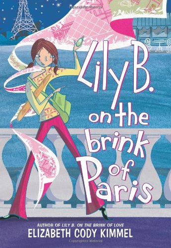Lily B. on the Brink of Paris by Elizabeth Cody Kimmel