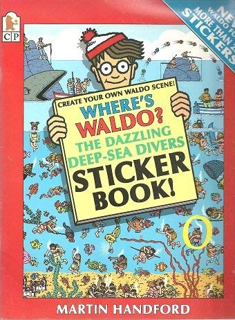 Where's Waldo? The Dazzling Deep-Sea Divers Sticker Book! by Martin Handford