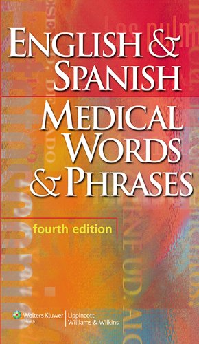 English & Spanish Medical Words & Phrases (English and Spanish Edition) by Springhouse