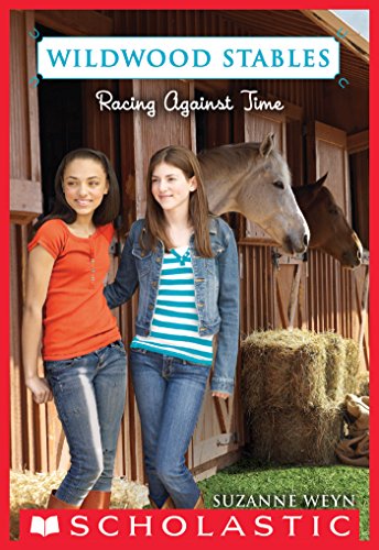 Wildwood Stables #3: Racing Against Time by Suzanne Weyn