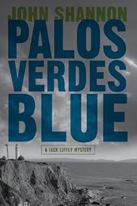 Palos Verdes Blue: A Jack Liffey Mystery
