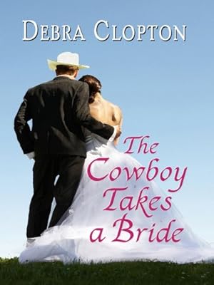 The Cowboy Takes a Bride