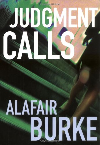 Judgment Calls: A Mystery by Alafair Burke