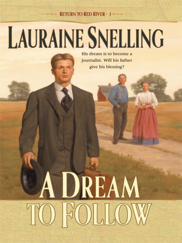 A Dream to Follow by Lauraine Snelling