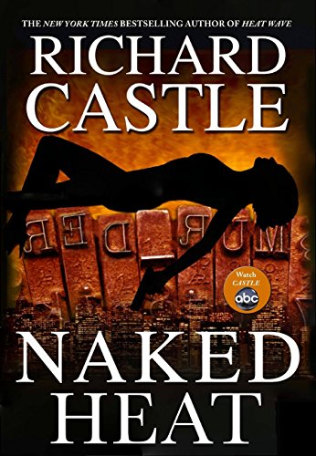 Naked heat by Richard Castle
