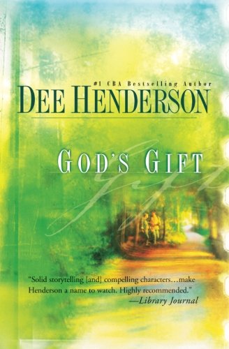God's Gift by Dee Henderson