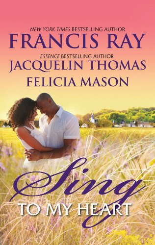 Sing to My Heart: Then Sings My Soul\Make a Joyful Noise\Heart Songs by Francis Ray