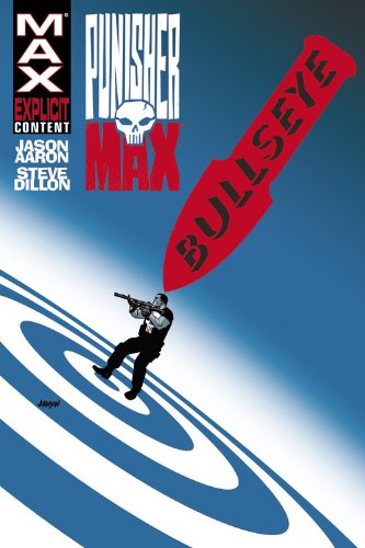 PunisherMAX Vol. 2: Bullseye by Jason Aaron
