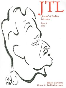 Journal of Turkish Literature Vol 4: Volume 4 2007 (Issue 4) by Sleeping in the Forest Talat S. Halman