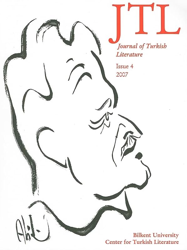 Journal of Turkish Literature Vol 4: Volume 4 2007 (Issue 4) by Sleeping in the Forest Talat S. Halman