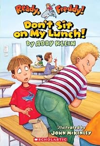 Don't Sit On My Lunch (Turtleback School & Library Binding Edition) (Ready, Freddy! (Prebound))