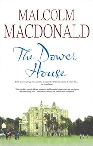 The Dower House by Malcolm MacDonald