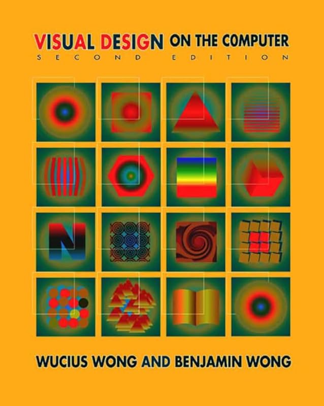 Visual Design on the Computer by Benjamin Wong