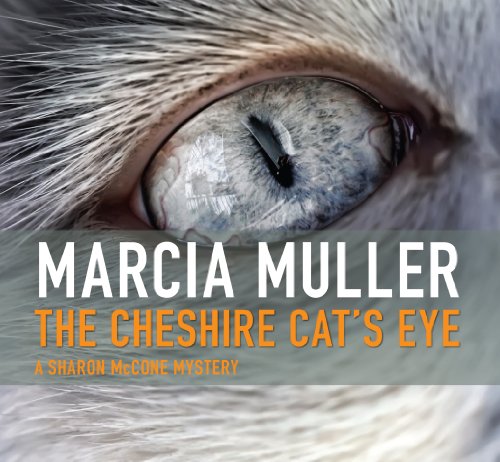 The Cheshire Cat's Eye by Marcia Muller