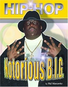 Notorious B.I.G. (Hip Hop (Mason Crest Hardcover))