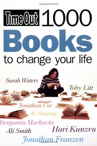 Time Out 1000 Books to Change Your Life (Time Out Guides) by Editors of Time Out
