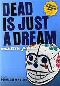 Dead Is Just a Dream