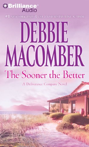 The Sooner the Better by Debbie Macomber