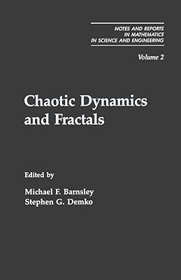 Chaotic Dynamics and Fractals (Notes and Reports in Mathematics in Science and Engineering Series)