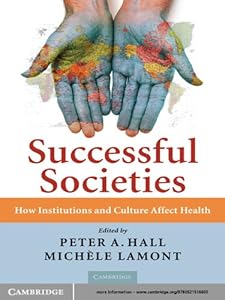 Successful Societies: How Institutions and Culture Affect Health