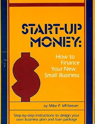Startup Money: How to Finance Your New Small Business